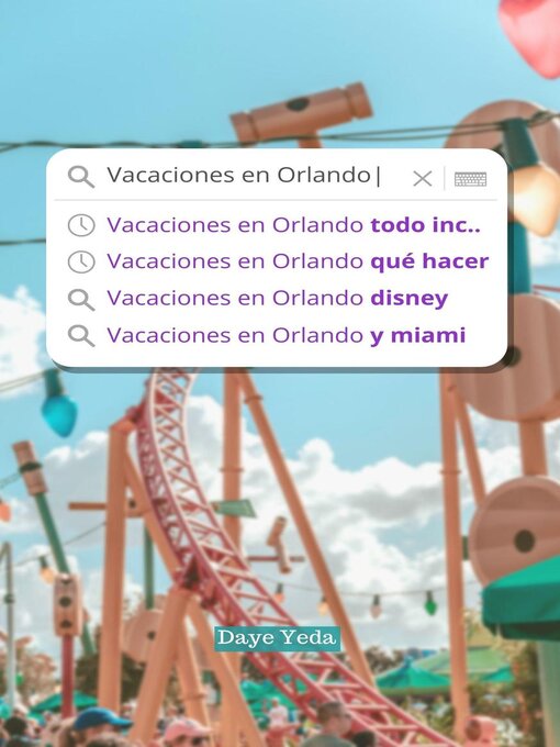 Title details for Vacaciones en Orlando by Daye Yeda - Available